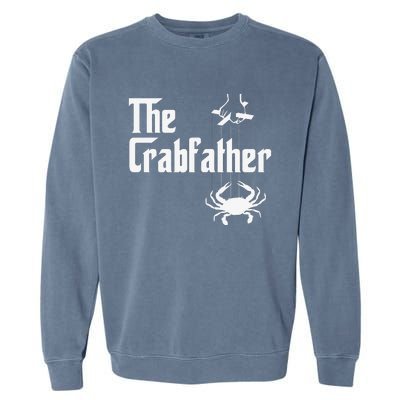 Funny Crab Lover Crabbing The Crabfather Crabber Garment-Dyed Sweatshirt