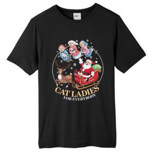 Funny Cat Ladies For Everybody Christmas Sleigh Santa Claus Gift Tall Fusion ChromaSoft Performance T-Shirt