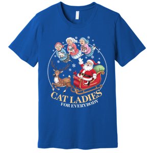 Funny Cat Ladies For Everybody Christmas Sleigh Santa Claus Gift Premium T-Shirt