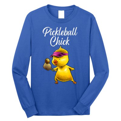 Funny Chick Lover Pickleball Paddle Sport Gift For Girl Long Sleeve Shirt