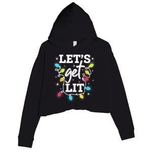 Funny Christmas Lets Get Lit Ing Xmas Holiday Cool Gift Crop Fleece Hoodie