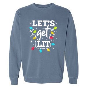 Funny Christmas Lets Get Lit Ing Xmas Holiday Cool Gift Garment-Dyed Sweatshirt