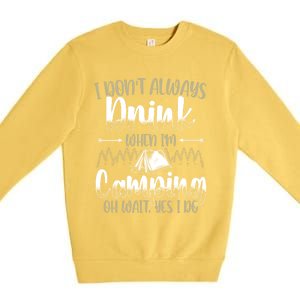 Funny Camping Lover Graphic And Camper Great Gift Premium Crewneck Sweatshirt