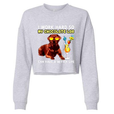 Funny Chocolate Lab Design Chocolate Labrador Lovers Cropped Pullover Crew