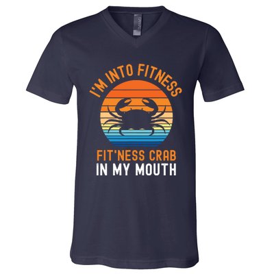 Funny Crab Leg Eating I'm Into Fitness This Crab In My Mouth V-Neck T-Shirt