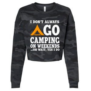 Funny Camping Lover Outfit Nature Hiking And Summer Camp Cute Gift Cropped Pullover Crew