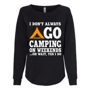 Funny Camping Lover Outfit Nature Hiking And Summer Camp Cute Gift Womens California Wash Sweatshirt