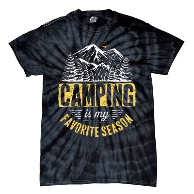 Funny Camping Lover Outdoor Camper Camping Favorite Season Tie-Dye T-Shirt