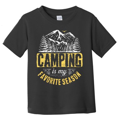 Funny Camping Lover Outdoor Camper Camping Favorite Season Toddler T-Shirt