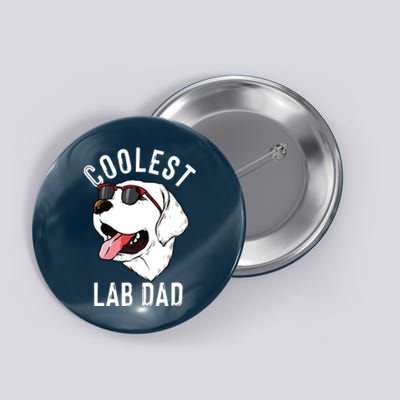 Funny Coolest Lab Dad Gift For White Labrador Dog Lover Men Button