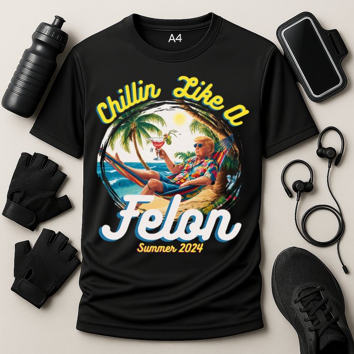 Funny Chillin Like A Felon Summer 2024 2024 Trump Supporter Performance Shirt