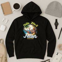 Funny Chillin Like A Felon Summer 2024 2024 Trump Supporter Hoodie