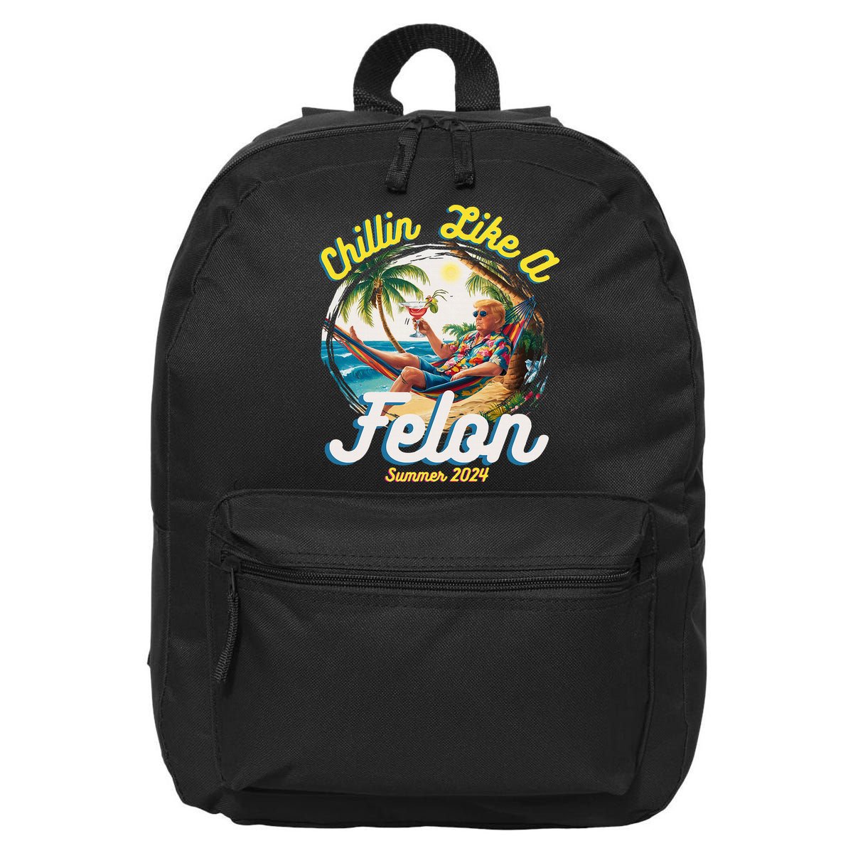 Funny Chillin Like A Felon Summer 2024 2024 Trump Supporter 16 in Basic Backpack