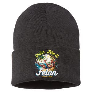 Funny Chillin Like A Felon Summer 2024 2024 Trump Supporter Sustainable Knit Beanie