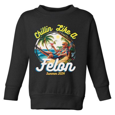 Funny Chillin Like A Felon Summer 2024 2024 Trump Supporter Toddler Sweatshirt