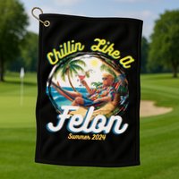 Funny Chillin Like A Felon Summer 2024 2024 Trump Supporter Golf Towel