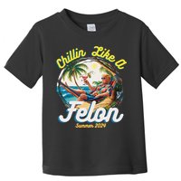 Funny Chillin Like A Felon Summer 2024 2024 Trump Supporter Toddler T-Shirt