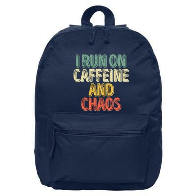 Funny Coffee Lover I Run On Caffeine And Chaos 16 in Basic Backpack