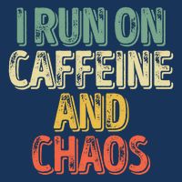 Funny Coffee Lover I Run On Caffeine And Chaos 16 in Basic Backpack