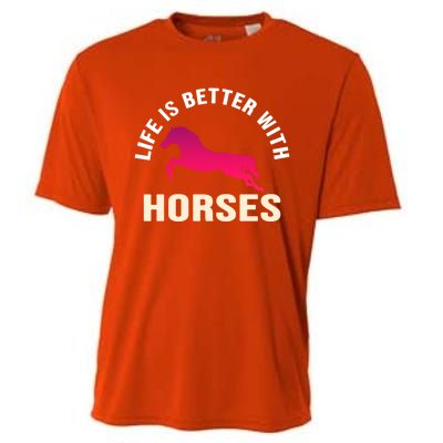 Funny Cute Life Is Better With Horses Horseback Riding Cool Gift Cooling Performance Crew T-Shirt