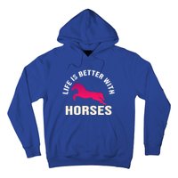 Funny Cute Life Is Better With Horses Horseback Riding Cool Gift Hoodie