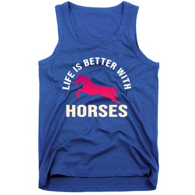 Funny Cute Life Is Better With Horses Horseback Riding Cool Gift Tank Top