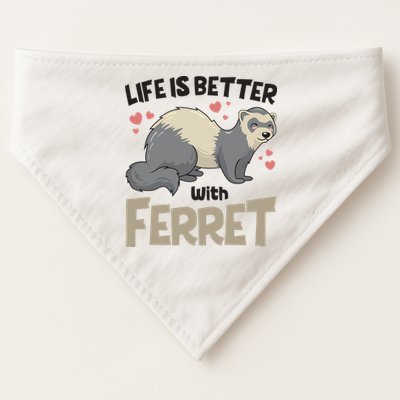 Funny Cute Life Is Better With Ferret USA-Made Doggie Bandana
