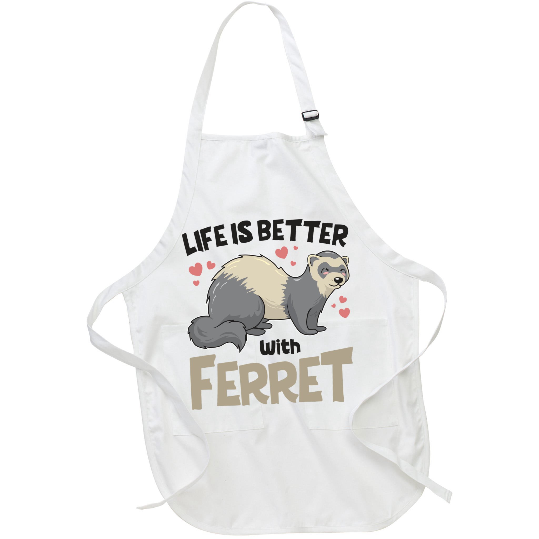 Funny Cute Life Is Better With Ferret Apron