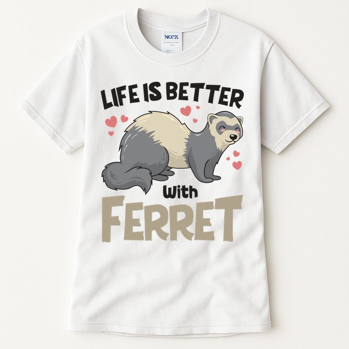 Funny Cute Life Is Better With Ferret Tall T-Shirt