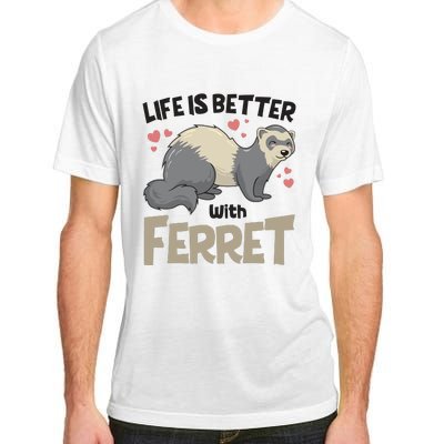 Funny Cute Life Is Better With Ferret Adult ChromaSoft Performance T-Shirt