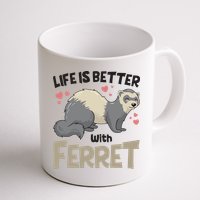 Funny Cute Life Is Better With Ferret Mug