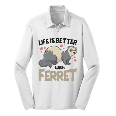 Funny Cute Life Is Better With Ferret Silk Touch Performance Long Sleeve Polo