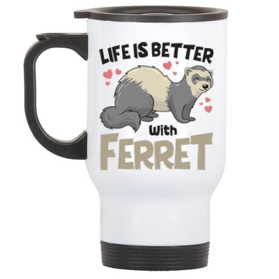 Funny Cute Life Is Better With Ferret Stainless Steel Travel Mug