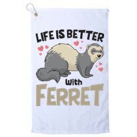 Funny Cute Life Is Better With Ferret Golf Towel