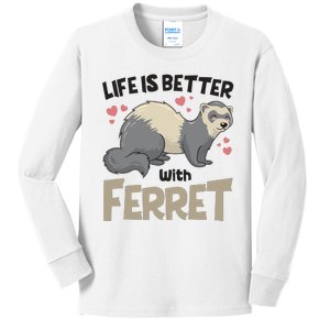 Funny Cute Life Is Better With Ferret Kids Long Sleeve Shirt