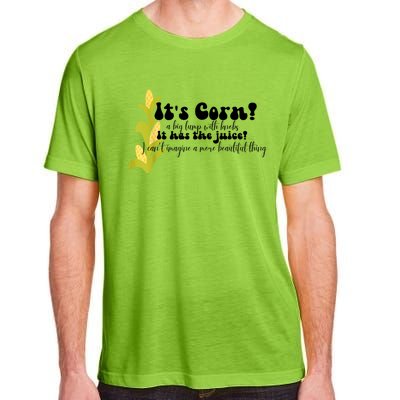 Funny Corn Lover Trendy It's Corn It Has The Juice Adult ChromaSoft Performance T-Shirt