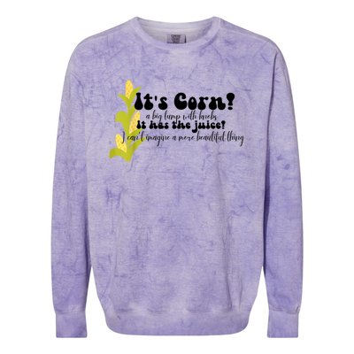 Funny Corn Lover Trendy It's Corn It Has The Juice Colorblast Crewneck Sweatshirt