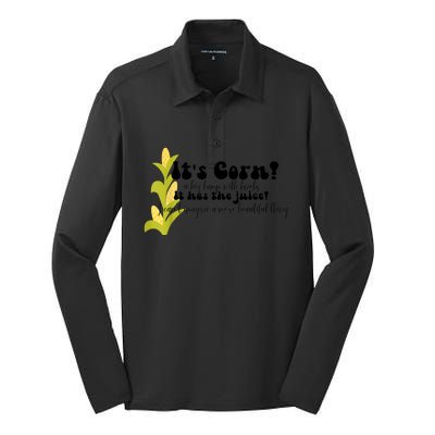 Funny Corn Lover Trendy It's Corn It Has The Juice Silk Touch Performance Long Sleeve Polo