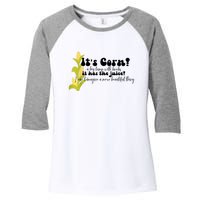 Funny Corn Lover Trendy It's Corn It Has The Juice Women's Tri-Blend 3/4-Sleeve Raglan Shirt