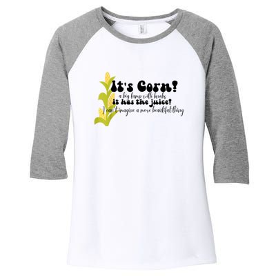 Funny Corn Lover Trendy It's Corn It Has The Juice Women's Tri-Blend 3/4-Sleeve Raglan Shirt