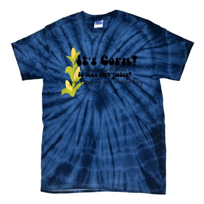 Funny Corn Lover Trendy It's Corn It Has The Juice Tie-Dye T-Shirt