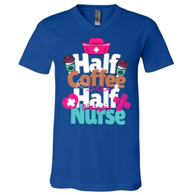 Funny Coffee Lover Quote Half Coffee Half Dialysis Nurse Gift V-Neck T-Shirt