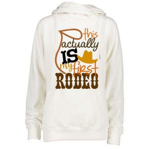 Funny Country Life Howdy This Actually Is My First Rodeo Womens Funnel Neck Pullover Hood