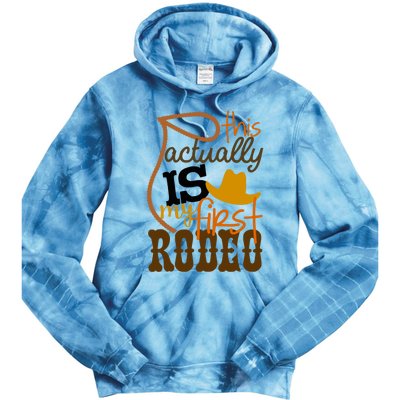 Funny Country Life Howdy This Actually Is My First Rodeo Tie Dye Hoodie