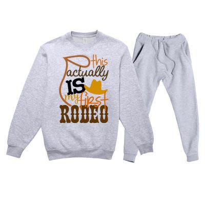 Funny Country Life Howdy This Actually Is My First Rodeo Premium Crewneck Sweatsuit Set