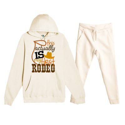 Funny Country Life Howdy This Actually Is My First Rodeo Premium Hooded Sweatsuit Set