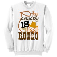 Funny Country Life Howdy This Actually Is My First Rodeo Sweatshirt