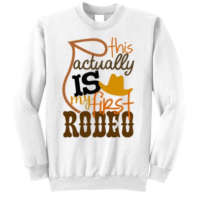 Funny Country Life Howdy This Actually Is My First Rodeo Sweatshirt