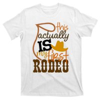 Funny Country Life Howdy This Actually Is My First Rodeo T-Shirt