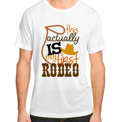 Funny Country Life Howdy This Actually Is My First Rodeo Adult ChromaSoft Performance T-Shirt